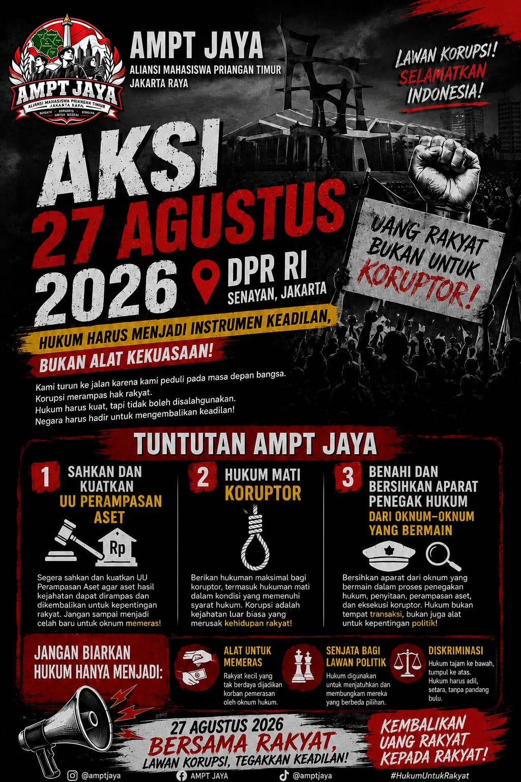 AMPT JAYA: LAWAN KORUPSI, JANGAN BIARKAN HUKUM MENJADI ALAT KEKUASAAN